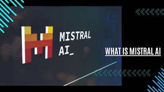 What is Mistral AI