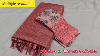 Multiple Available Sarees (18.12.2024)