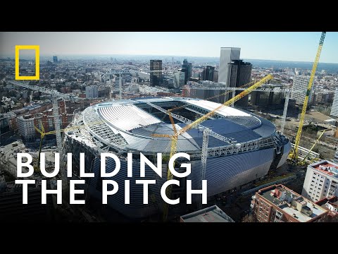 Santiago Bernabéu's New Pitch | Megastructures: Real Madrid Super Stadium | National Geographic UK