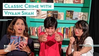 Classic Crime with Vivaan Shah