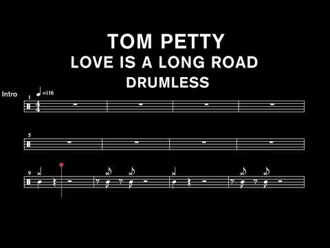 Tom Petty - Love Is A Long Road - Drumless (with scrolling drum score)