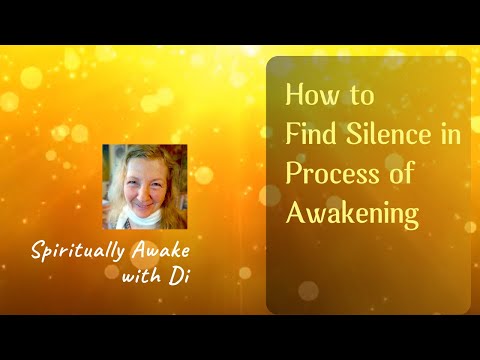 How to find silence in process of awakening