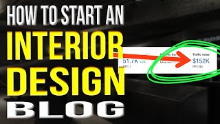 How To Start An Interior Design Blog 2021 | Interior Design Blogging