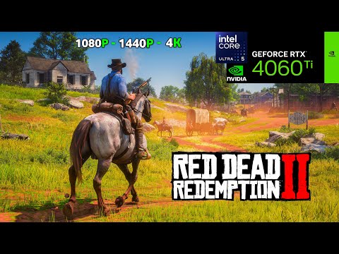 Red Dead Redemption 2 - RTX 4060 Ti & Intel Core Ultra 5 245K | 1080p - 1440p - 4K | Ultra Settings