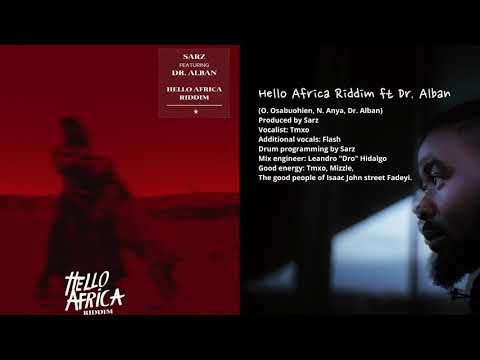 Sarz - Hello Africa Riddim feat Dr Alban (Official Audio)