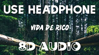 Camilo - Vida de Rico (8D AUDIO)