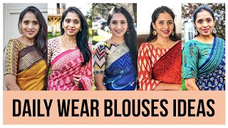 Daily Wear Blouse Ideas | Latest Blouse Designs | Tailor Made Blouses | Multipurpose Cotton Blouses