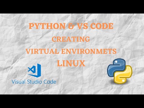 Python and VS Code Creating Virtual Environments Linux