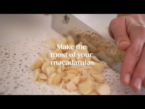 How to: Make the most of your macadamias