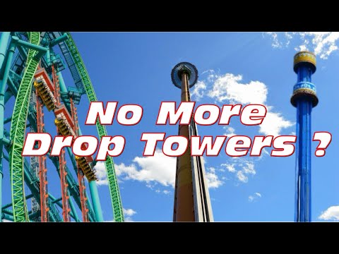 Drop Tower Rides Are Coming Down