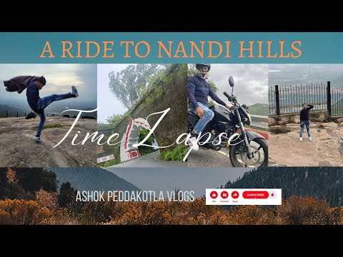 A Ride to Nandi Hills | Bangalore | Time Lapse | Hill Station | ASHOK PEDDAKOTLA |