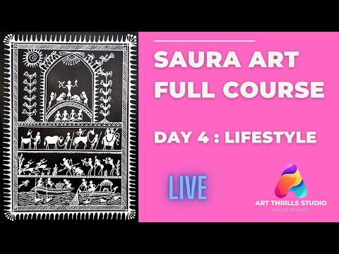 Saura Art : Live Workshop - Day 4