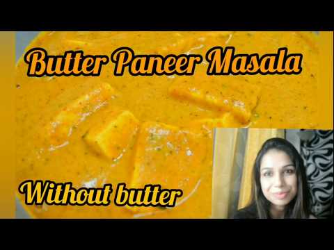 मक्खन पनीर मसाला# Butter Paneer Masala recipe restaurant style without/butter/ghee#protein rich