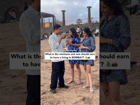 Amount People Needs To Earn To Live In Bombay- Public Opinion | Funniest Vox Pop | Arham Chordia