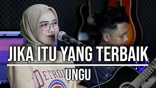 JIKA ITU YANG TERBAIK - UNGU (LIVE COVER INDAH YASTAMI)