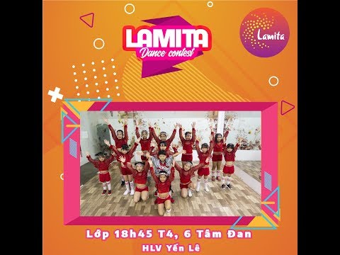 [LAMITA DANCE CONTEST 2019] LỚP TÂM ĐAN - HLV YẾN LÊ