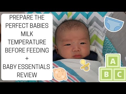 How to prepare the perfect babies milk temperature before feeding + Newborn Essentials Review