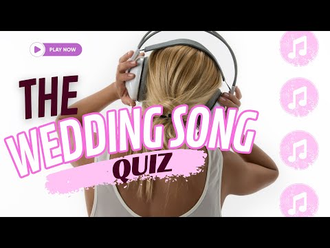 Guess The Wedding Song Quiz | How Many Will You Get Right #songquiz #weddingsongs