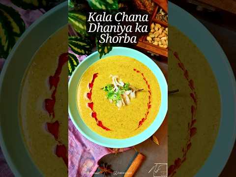 Chana ka Soup | Kala Chana Aur Dhaniya Shorba | Chickpea Soup | Quick Soup | Healthy Recipe #shorts