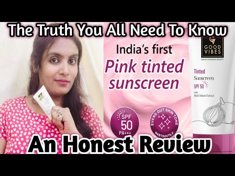 GOOD VIBES PINK TINTED SUNSCREEN REVIEW| ALL YOU NEED TO KNOW |A DETAILED ANALYSIS| GROWING SILENTLY