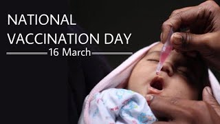 What is National Vaccination Day and its importance  | National Immunization Day  | March 16