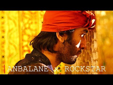 Anbalane X Rockstar | A.R.Rahman 🤍