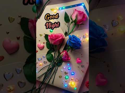 #good night #love #shayari #video #वायरल_वीडियो #youtube #whatsapp #shorts #🥀💕🥰🌹🌌😌🌹