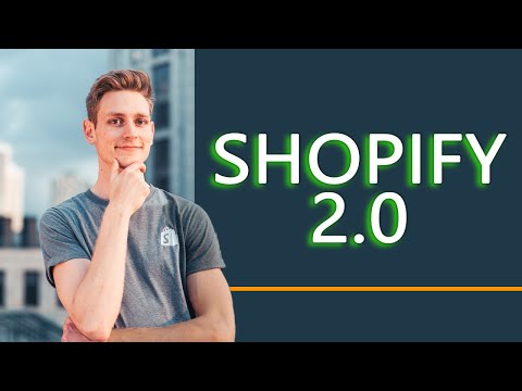 Shopify 2.0