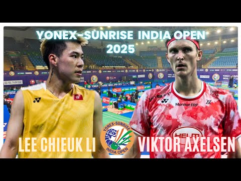 VIKTOR AXELSEN🇩🇰 VS LEE CHEUK LI🇭🇰: YONEX-SUNRISE INDIAN OPEN 2025|FINAL