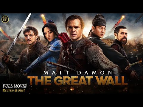 The Great Wall Full Movie In English | Hollywood Movie In English | Review & Facts