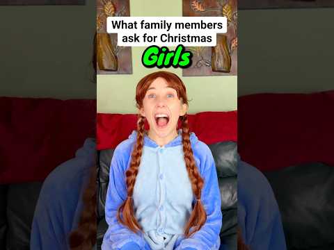 What family members ask for Christmas