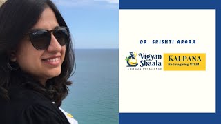 Dr.Srishti Arora on the International Day of Women in STEM and Program Kalpana