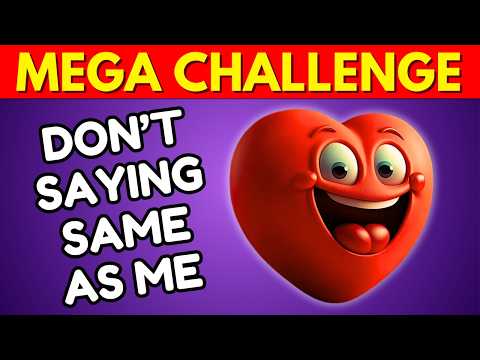 Avoid Saying The Same Thing As Me 🤯 MEGA CHALLENGE 4 📢