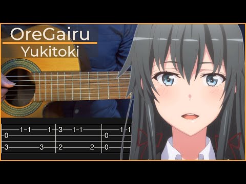 OreGairu - Yukitoki (Simple Guitar Tab)