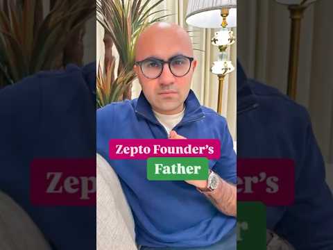 Zepto Founder's Father | Business | Sarthak Ahuja