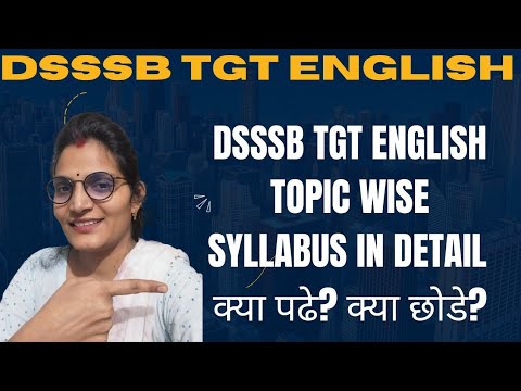 Dsssb TGT Vacancy 2024|| Dsssb TGT  ENGLISH Official Syllabus In Detail|| TopicWise TGT English