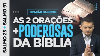 ORAÇÃO DA NOITE | As 2 Orações Mais Poderosas da Bíblia [TER 12NOV]