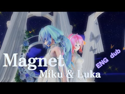 【MMD】magnet Miku & Luka (ENG dub)