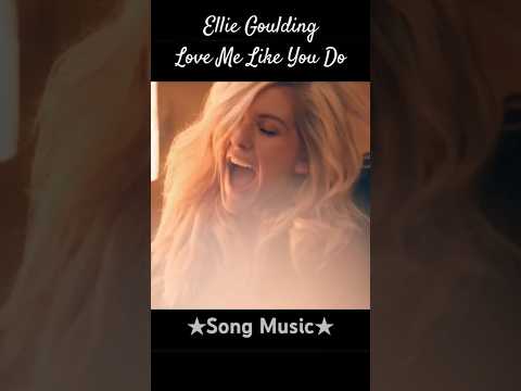 Ellie Goulding - ❤️ Love Me Like You Do ❤️‍🔥 #shorts #song #trending #love #lovesong