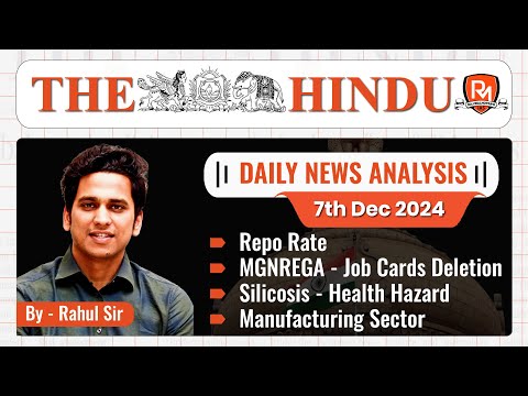 The Hindu Newspaper Analysis | 7 Dec 2024 | UPSC CSE |