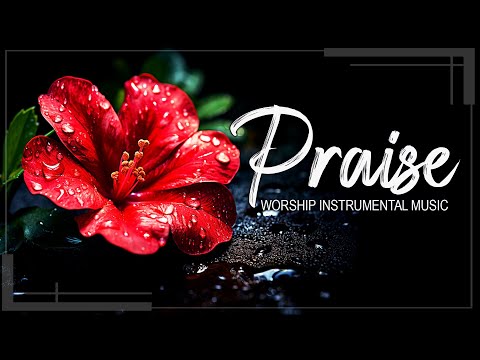 MORNING PIANO INSTRUMENTAL WORSHIP AND PRAISE MUSIC 2024 - MUSIC HELPS YOU START A GREAT DAY