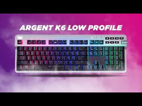 ARGENT K6 RGB Low Profile Mechanical Gaming Keyboard Cherry - First Look