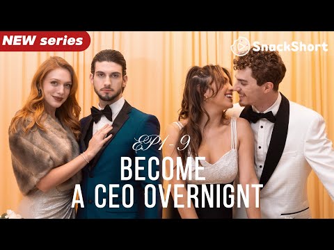 【NEW series】Become a ceo overnignt EP1-9 #movie #dramaseries #netflix #relationship