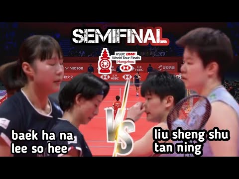 SEMIFINAL   :  baek/lee [KOR] VS liu sheng xu/tan ning [CHN] | hsbc bwf world tour finals 2024