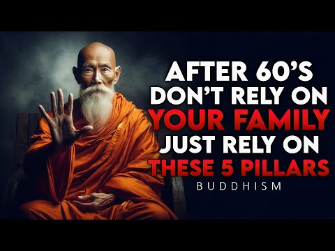 Once You Turn 60,The Only Reliable Support Is Not Family, But These 5 Pillars - Zen And Buddhism.