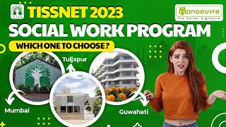 TISSNET 2023 - Social Work Program | Which One To Choose ? | Must Watch