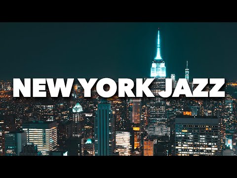 6 Hours NewYork Jazz Music Smooth Relaxing Jazz Piano Music - Background Jazz Music