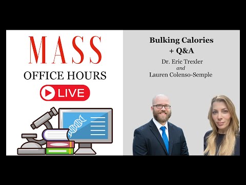 MASS Office Hours Episode 49 (Bulking Calories + Q&A)