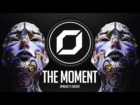 TECHNO ◉ Gproject X COEXIST - The Moment