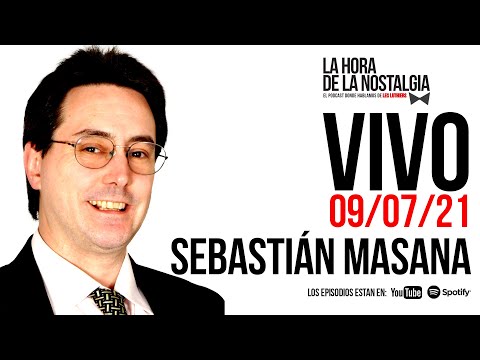 Sebastián Masana y LHDLN en Vivo (09/07/2021) Masana por Masana (e33)